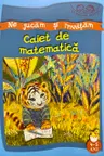 Ne jucam si invatam. Caiet de matematica 4-5 ani