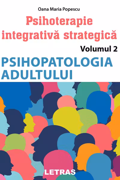 Psihoterapie integrativa strategica. Volumul II
