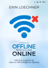 Familia offline intr-o lume online
