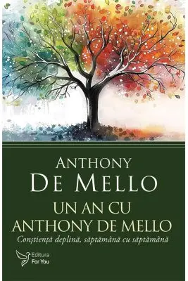 Un an cu Anthony De Mello