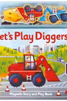 Magnetic Story and Play Book: Let's Play Diggers