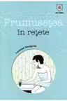 Frumusetea in retete