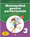 Matematica pentru performanta. Clasa a III-a