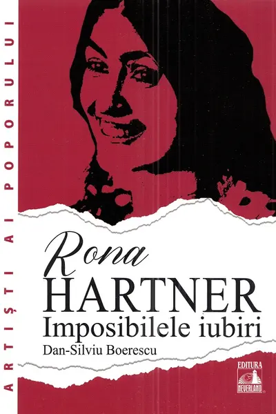 Rona Hartner. Imposibilele iubiri
