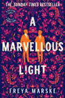 The Last Binding: A Marvellous Light (Book 1)
