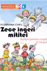 Zece îngeri mititei. Lecturi pentru copii 6-14 ani