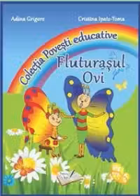 Fluturașul Ovi. Colectia Povesti educative