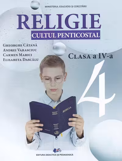 Religie. Cultul penticostal - Clasa 4 - Manual