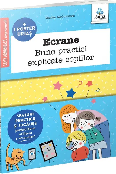 Ecrane - Bune practici explicate copiilor