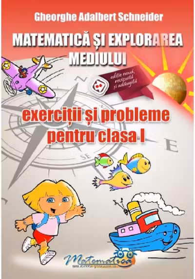 Matematică și explorarea mediului - Clasa 1 - Exerciții și probleme