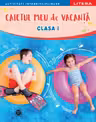 CAIETUL MEU DE VACANTA. Clasa I
