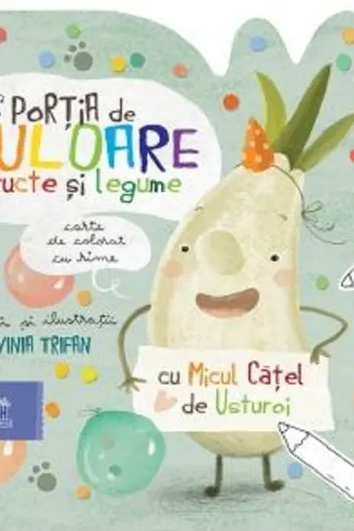 Portia de culoare: Fructe si legume - Carte de colorat cu rime