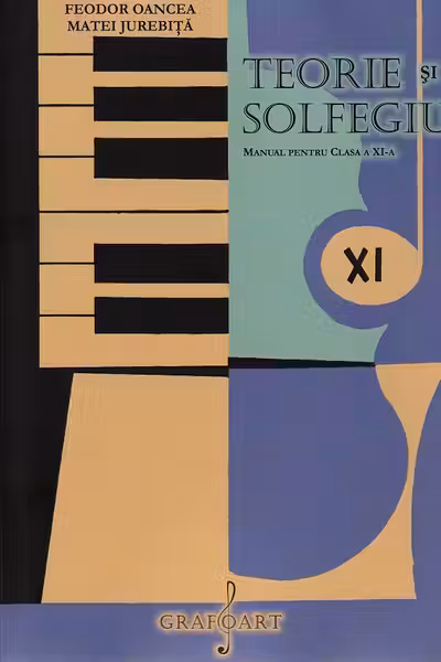 Teorie și solfegiu - Clasa 11 - Manual