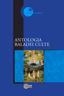 Cimpul de lectura. Antologia baladei culte