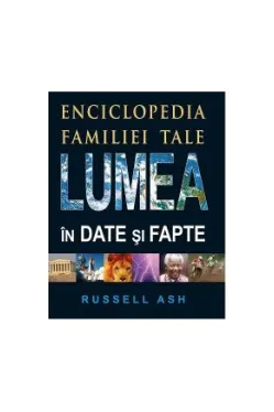 Lumea in date si fapte