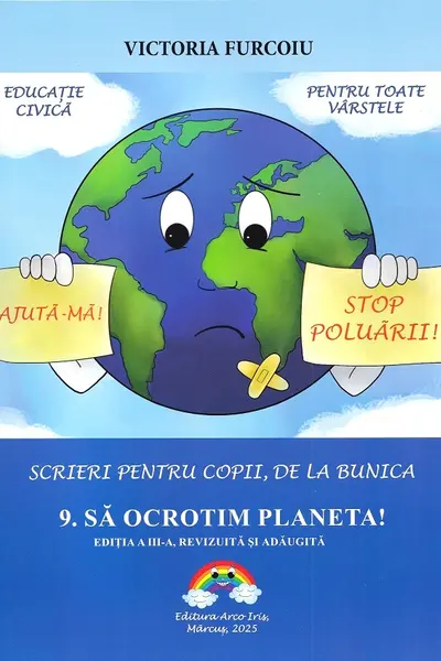 Scrieri pentru copii de la bunica Vol.9: Să ocrotim planeta! Ed.3