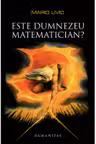 Este Dumnezeu matematician