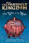 Vanished Kingdom: The War of the Maps