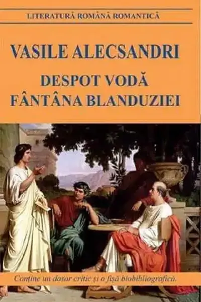 Despot Vodă. Fântâna Blanduziei