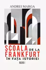 Scoala de la Frankfurt in fata istoriei