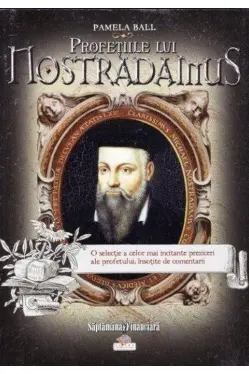 Profetiile lui Nostradamus