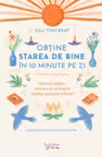 Obtine starea de bine in 10 minute pe zi