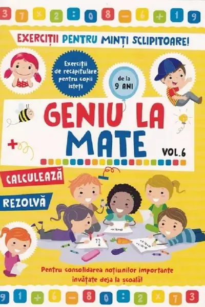 Geniu la mate - exercitii pentru minti sclipitoare! Vol. 6