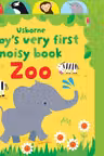 Baby's Very First Noisy Book: Zoo