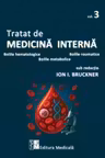 Tratat de medicina interna. Volumul 3. Bolile hematologice, bolile reumatice, bolile metabolice