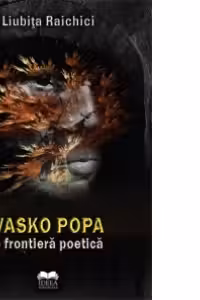Vasko Popa, o frontiera poetica