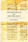 The First Edition of the New Testament