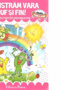 Ne distram cu Puf si Fin. Jocuri si activitati recreative grupa mare 5-6 ani