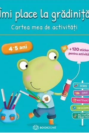 Imi place la gradinita 4-5 ani. Cartea mea de activitati