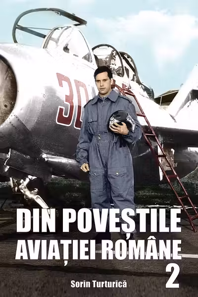 Din poveștile aviației române 2