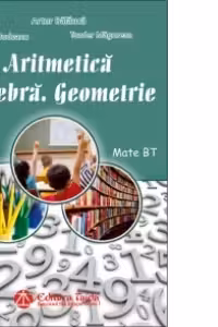 Auxiliar de Aritmetica, Algebra si Geometrie pentru clasa a VI-a