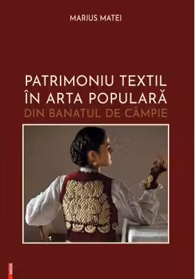 Patrimoniu textil in arta populara din Banatul de Campie