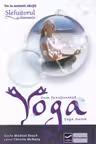 Cum functioneaza Yoga