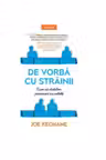 Introspectiv. DE VORBA CU STRAINII. Cum sa stabilim conexiuni cu ceilalti.