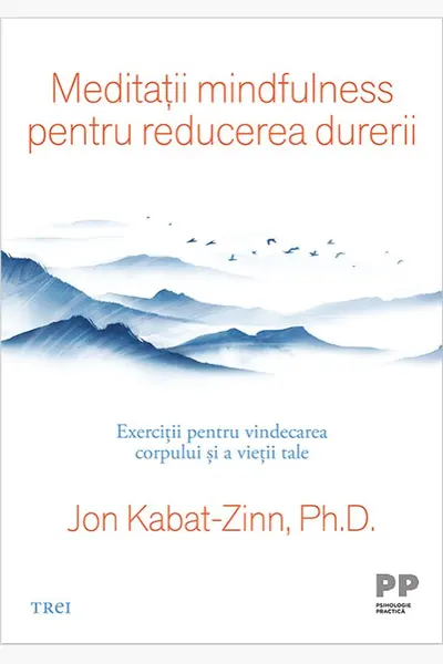 Meditatii mindfulness pentru reducerea durerii