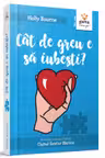 Cat de greu e sa iubesti?