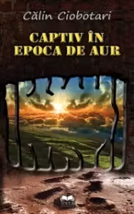 Captiv în epoca de aur