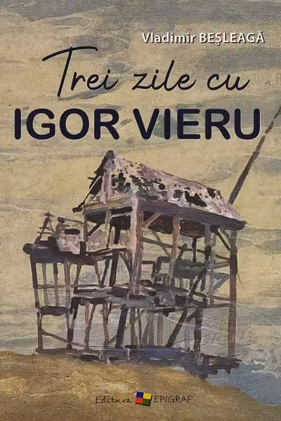 Trei zile cu igor Vieru