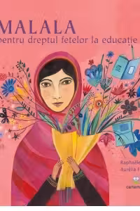 Malala pentru dreptul fetelor la educatie
