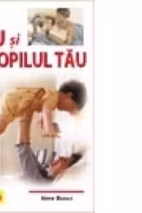 Tu si copilul tau