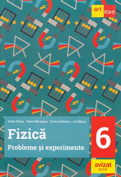 Fizica - Clasa 6 - Probleme si experimente