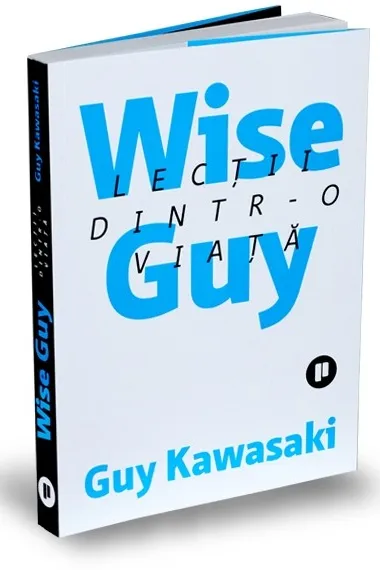Wise Guy - Lectii dintr-o viata