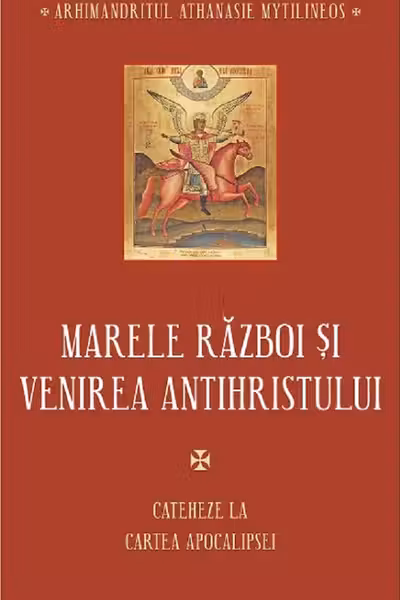 Marele razboi si venirea Antihristului