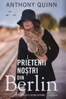 Prietenii nostri din Berlin