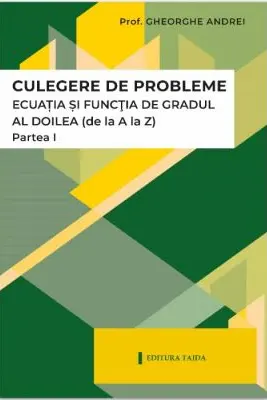 Ecuatia si functia de gradul al 2-lea. Partea 1