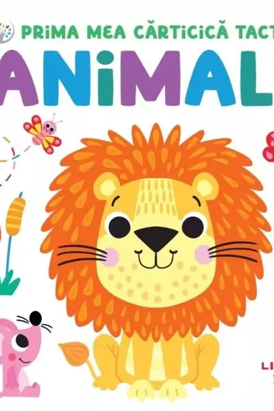 BEBE INVATA. Prima mea carticica tactila. Animale
